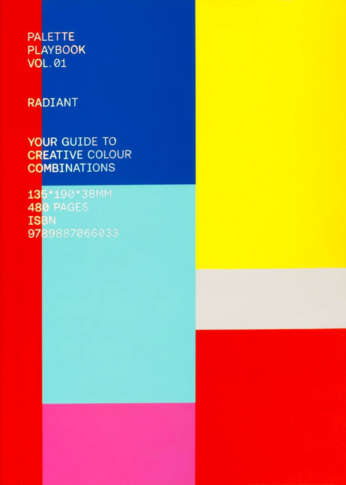 Palette Playbook - Radiant : Your Guide to Creative Colour Combinations
