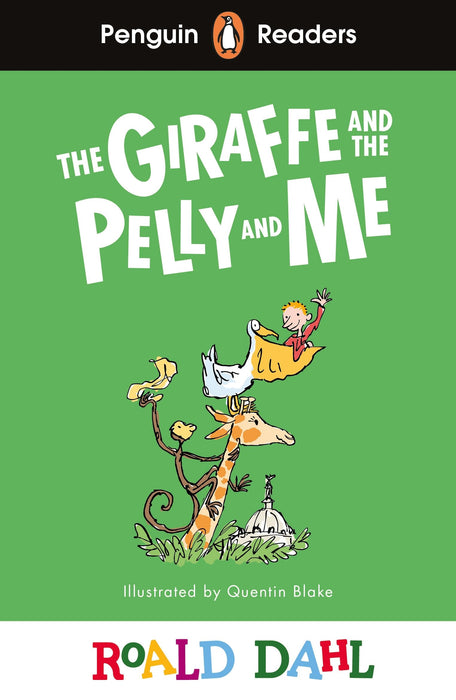 Penguin Readers Level 1: Roald Dahl The Giraffe and the Pelly and Me (ELT Graded Reader) : Abridged Edition