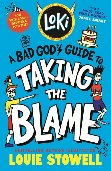 Loki: A Bad God's Guide to Taking the Blame : Trickster Norse god turned school kid - the bestselling, wickedly funny, comics-style diary series about Loki and Thor for 8-12 year olds