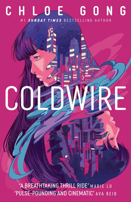 Coldwire : the start of a thrilling new dystopian series from the SUNDAY TIMES bestselling author of IMMORTAL LONGINGS