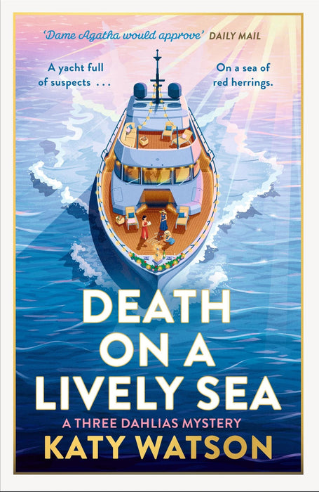Death on a Lively Sea : A deliciously witty and escapist cosy murder mystery