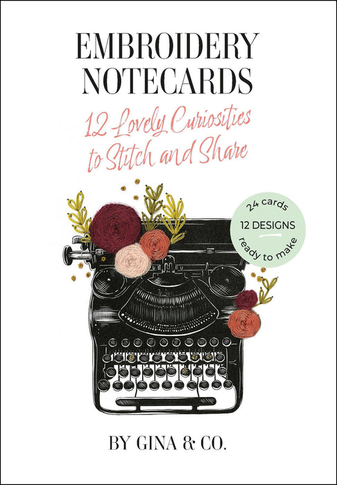 Embroidery Notecards : 12 Lovely Curiosities to Stitch and Share