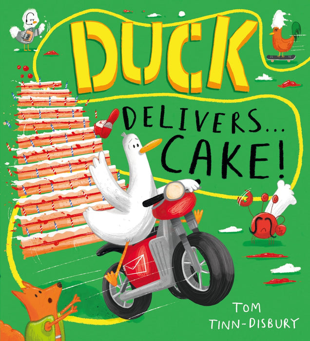 Duck Delivers . . . Cake! : A hilarious picture book adventure about a delivery duck, perfect for children aged 3–5