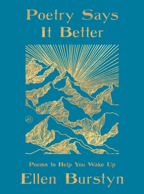 Poetry Says It Better : Poems to Help You Wake Up