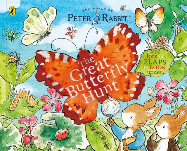Peter Rabbit: The Great Butterfly Hunt : A Lift-the-Flap Storybook