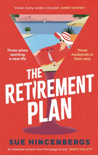 The Retirement Plan : a hilarious crime caper for fans of The Thursday Murder Club and How to Kill Your Family