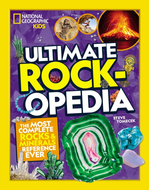 Ultimate Rockopedia : The Most Complete Rocks & Minerals Reference Ever