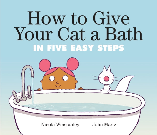 How To Give Your Cat A Bath : in Five Easy Steps