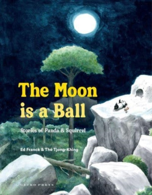 The Moon Is a Ball : Stories of Panda & Squirrel