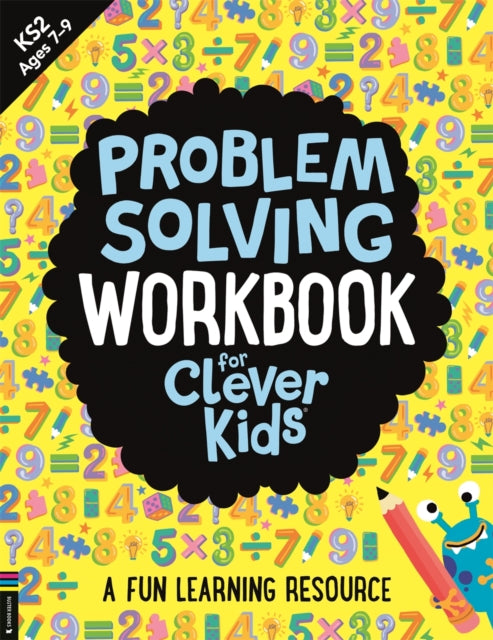 Problem Solving Workbook for Clever Kids® : A Fun Learning Resource
