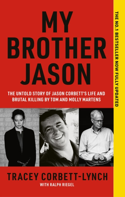 My Brother Jason : The Untold Story of Jason Corbett's Life and Brutal Death
