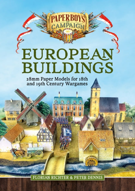 European Buildings : 28mm Paper Models for 18th & 19th Century Wargames
