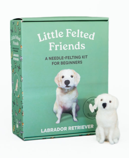 Little Felted Friends: Labrador Retriever : Dog Needle-Felting Beginner Kits with Needles, Wool, Supplies, and Instructions