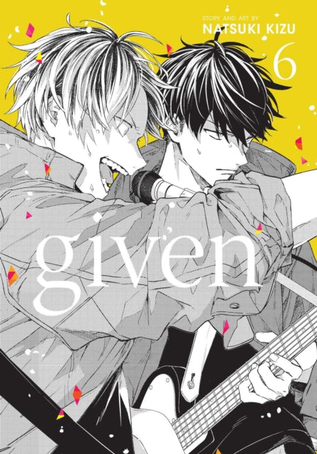 Given, Vol. 6 : Volume 6