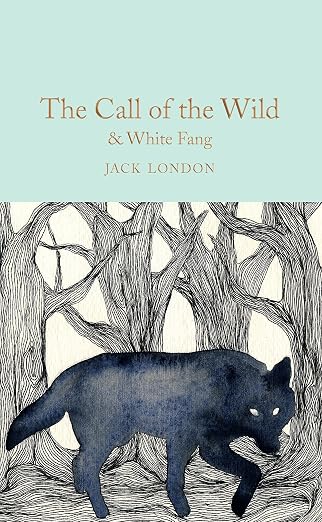 The Call of the Wild & White Fang