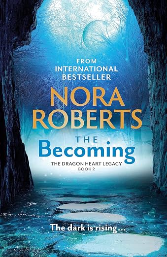 The Becoming : The Dragon Heart Legacy Book 2